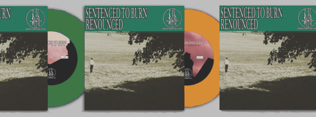 New Pre-Order: Sentenced To Burn & Renounced – Split 7″