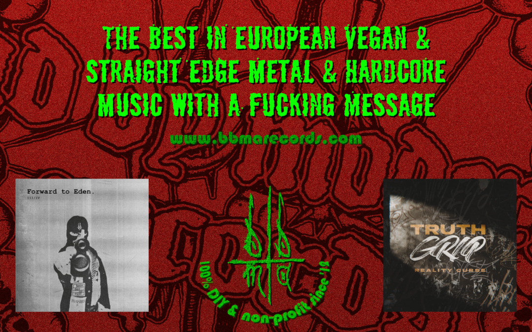 The best in european vegan & straight edge metal & hardcore.