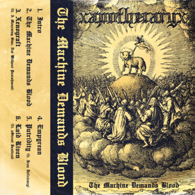 xapothecaryx - The Machine Demands Blood Tape (Pre-Order)