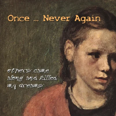 Once... Never Again - Others Came Along And Killed My Dreams 12"