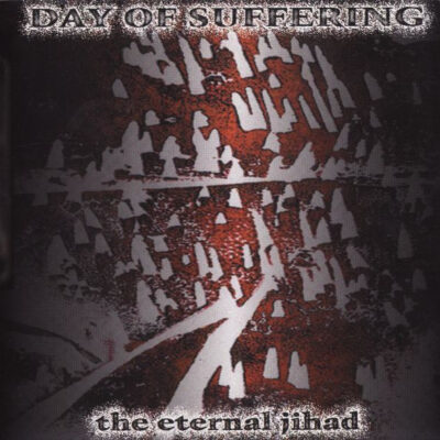 Day Of Suffering - The Eternal Jihad CD