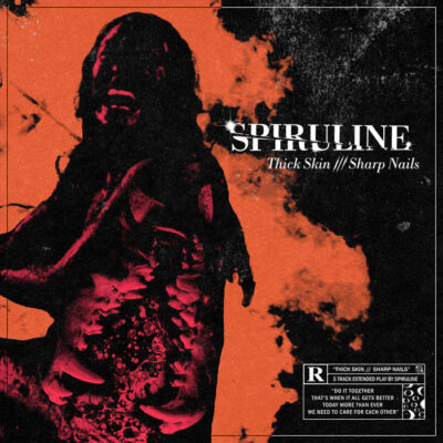 Spiruline - Thick Skin /// Sharp Nails CD (Pre-Order)