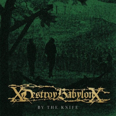 xDestroy Babylonx - By The Knife 12" (LSR Re-Release)