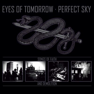 Eyes Of Tomorrow & Perfect Sky – Songs Of Faith And Demolition 12"