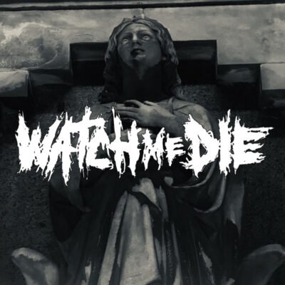 Watch Me Die – Demo Tape