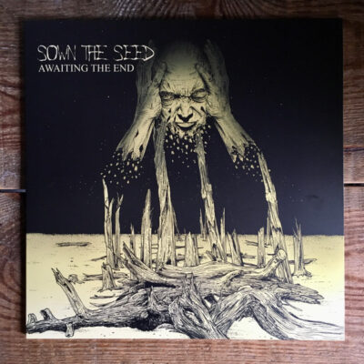 Sown The Seed – Awaiting The End 12"